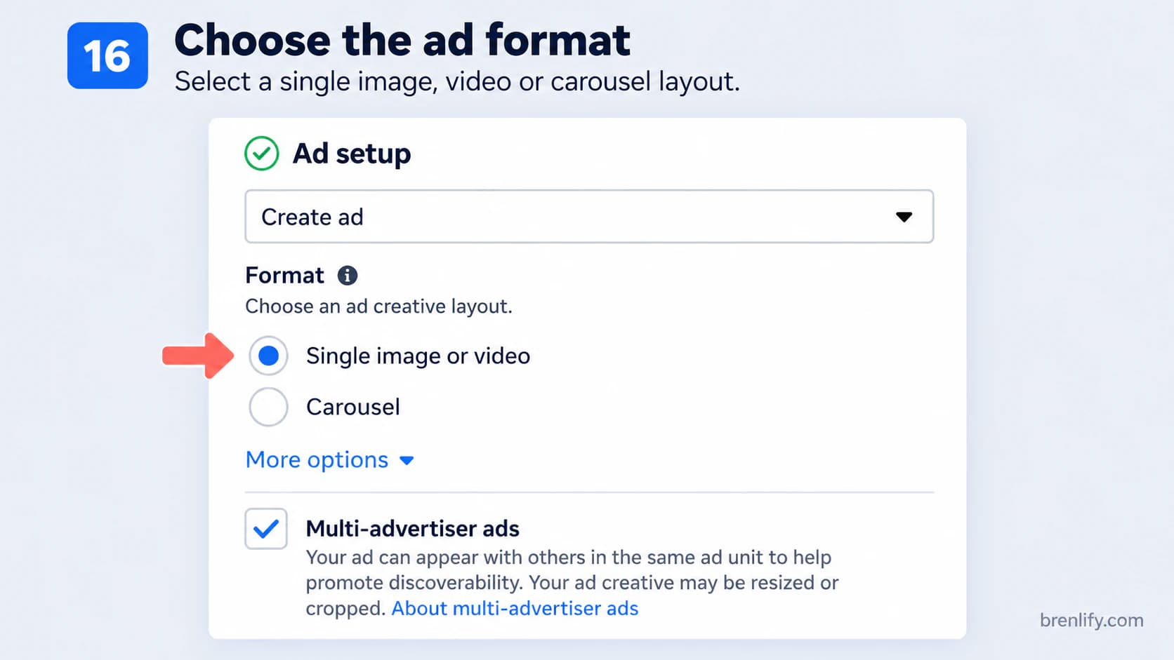 Step 16 showing single image, video and carousel ad format choices